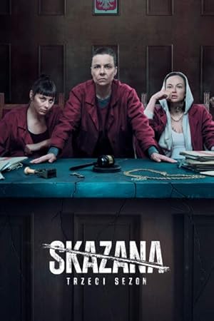 Skazana S01-S04 (2021-2024)