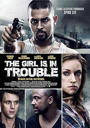 The Girl Is in Trouble [2015]