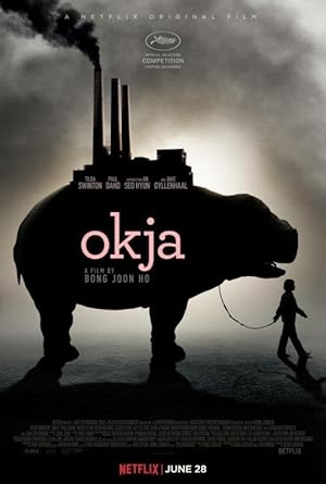Okja (2017) [Netflix]