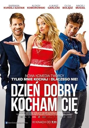 Dzien dobry, kocham cie! (2014) 