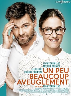 Un peu, beaucoup, aveuglément! (2015) [Netflix]