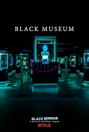 Black Mirror - Black Museum [Netflix]