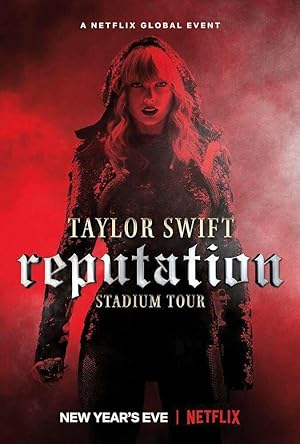 Taylor Swift: Reputation Stadium Tour (2018) [Netflix]