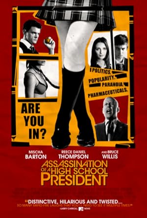 Assassination of a High School President (2008)